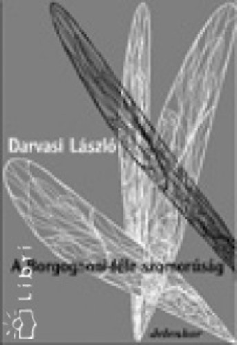 Darvasi Lszl - A Borgognoni-fle szomorsg