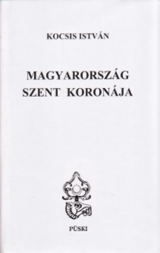 Kocsis Istvn - Magyarorszg Szent Koronja