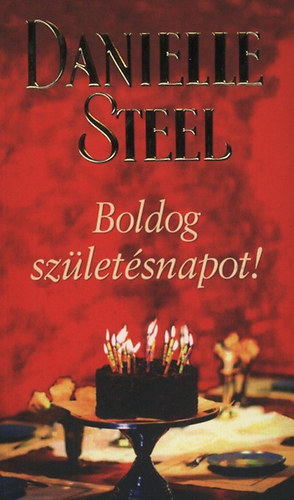 Danielle Steel - Boldog szletsnapot!