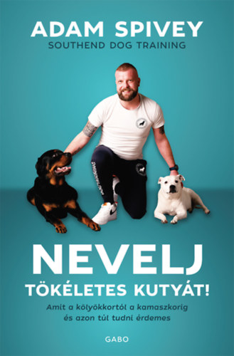 Adam Spivey - Nevelj tkletes kutyt!