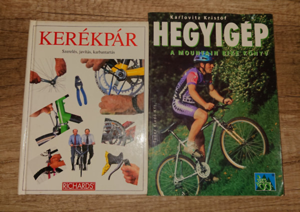 Karlovitz Kristóf - 2 könyv a kerékpárokról: Kerékpár - szerelés, javítsá, karbantartás, Hegyigép - Mountain bike