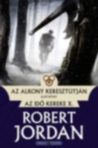 Robert Jordan - Az alkony keresztútján I.