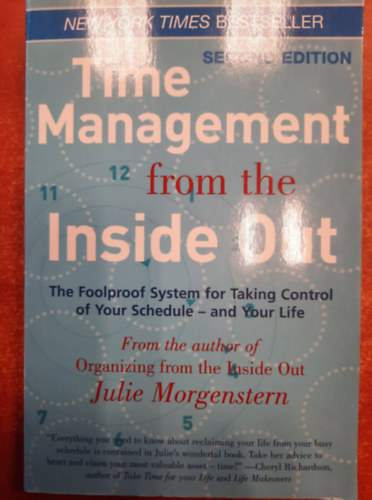 Julie Morgenstern - Julie Morgenstern :  Time Management from the Inside Out - Idgazdlkods kvlrl