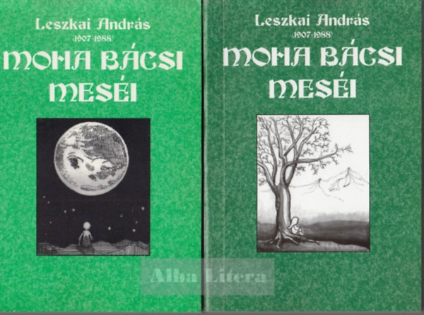 Leszkai Andr�s - Moha b�csi mes�i I-II.