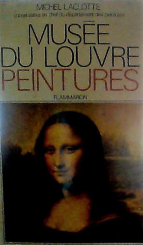 Michel Laclotte - Muse du Louvre Peintures