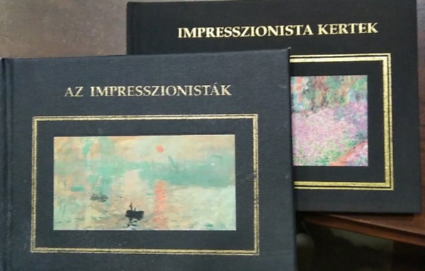 Jude Welton Iain Zaczek - 2 db m�: Az impresszinist�k+ Impresszionista kertek