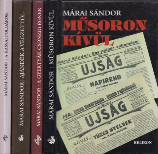 Mrai Sndor - 4 db Mrai Sndor m: Msoron kvl + A gyertyk csonkig gnek + Ajndk a vgzettl + A kassai polgrok