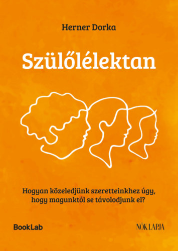 Herner Dorka - Szülőlélektan
