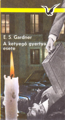 Erle Stanley Gardner - A ketyeg� gyertya esete