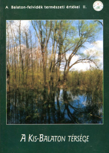 Fut Jnos  (szerk.) - A Kis-Balaton trsge