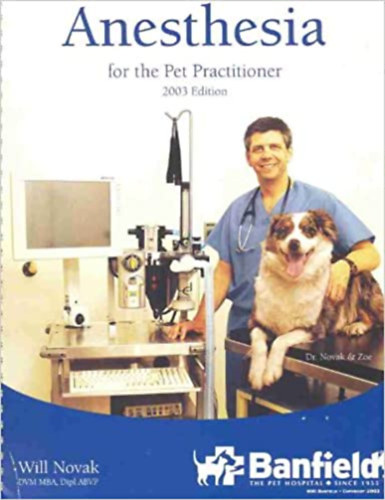 Will Novak - Anesthesia for the Pet Practitioner: 2003 Edition