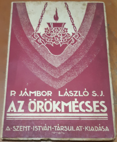 Jmbor Lszl - Az rkmcses