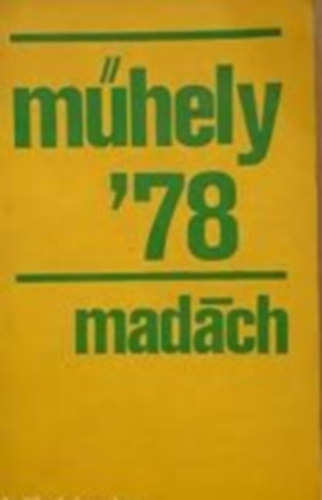 F�nod Zolt�n  (f�szerk.) - M�hely ' 78 mad�ch