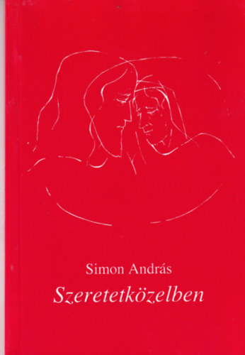 Simon Andrs - Szeretetkzelben