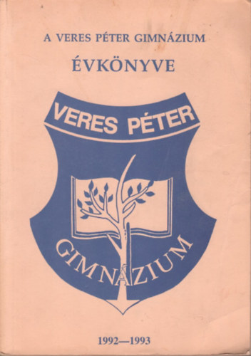 Lelkes Anik  (szerk.), Robachern Wild Mria Frank va (szerk.) - A Veres Pter Gimnzium vknyve 1992-1993