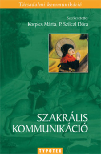 Szakrlis kommunikci - A transzcendens mutatkozs