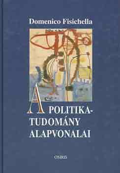 Domenico Fisichella - A politikatudom�ny alapvonalai