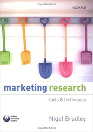 Nigel Bradley - Marketing Research: Tools & Techniques