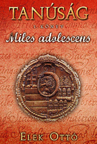 Elek Ott - Miles adolescens - Tansg I.