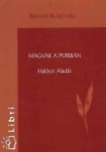 Halszi Aladr - Magvak a porban