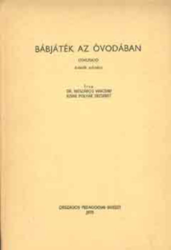 Dr. Mszros-Kisn Polyk - Bbjtk az vodban (tmutat vnk szmra)