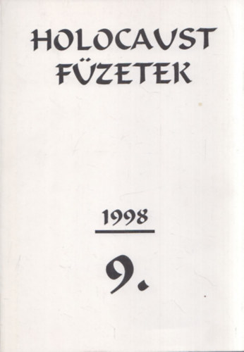 Koz�ry-Kulcs�r-Kupa-Nuber - Holocaust F�zetek 1998/9.