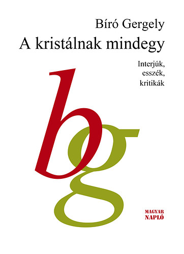 Br Gergely - A kristlnak mindegy - Interjk, esszk, kritikk