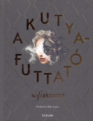 Sofi Oksanen - A kutyafuttató