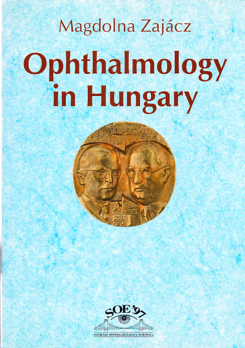 Zajcz Magdolna - Ophthalmology in Hungary