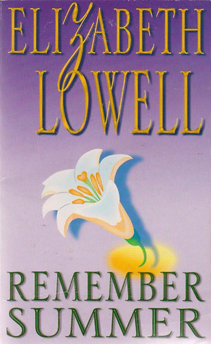 Elizabeth Lowell - Remember Summer