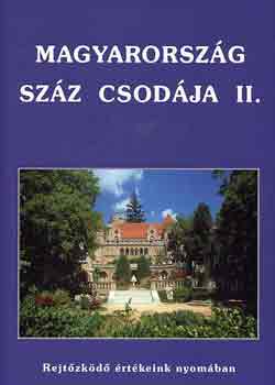 Barczi-Erdei-Halmai-Horv�th - Magyarorsz�g sz�z csod�ja II.
