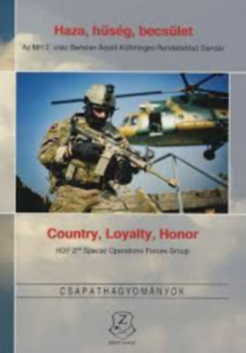 Haza, hsg, becslet = Country, loyalty, honor - Csapathagyomnyok
