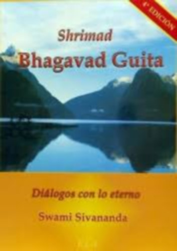 Swami Sivananda - Shrimad Bhagavad Guita - Di�logus con lo eterno