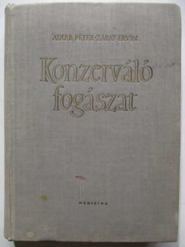 Adler P�ter- Z�ray Ervin - Konzerv�l� fog�szat