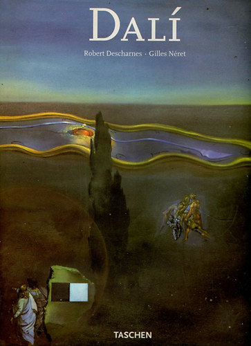 Robert Descharnes; Gilles N�ret - Salvador Dali