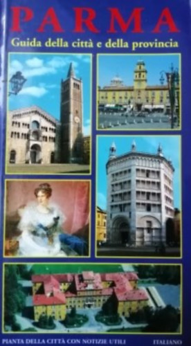 Parma - Guida della citt e della provincia