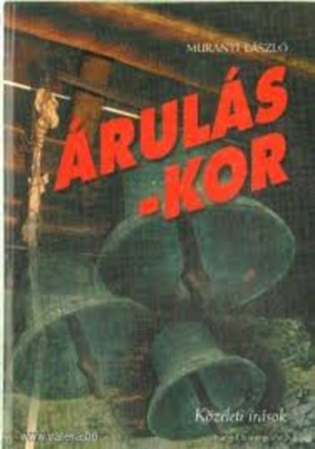Mur�nyi L�szl� - �rul�s-Kor - K�z�leti �r�sok
