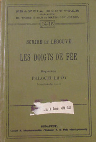 Scribe et Legouv - Les Doigts de Fe (Franczia Knyvtr 14-15.)