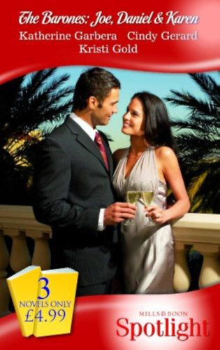 Katherine Garbera, Cindy Gerard Kristi Gold - The Barones: Joe, Daniel and Karen