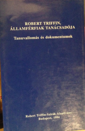 Jean Sloover Catherine Ferrant - Robert Triffin,�llamf�rfiak tan�csad�ja