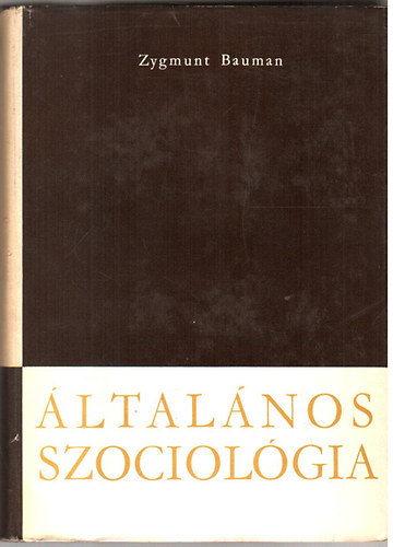 Zygmunt Bauman - ltalnos szociolgia