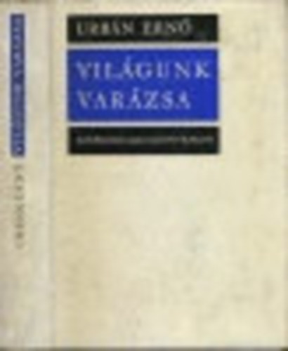 Urbán Ernő - Világunk varázsa