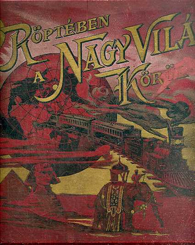 Tim�r Szaniszl�  (szerk.) - R�pt�ben a vil�g k�r�l