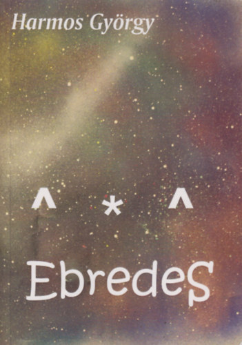 Harmos György - Ébredés