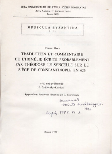 Ferenc Makk - Traduction et commentaire de l ' homlie crite probablement par  thodore le syncelle sur le siege de constantinople en 626- dediklt