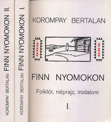 Korompay Bertalan - Finn nyomokon I-II.