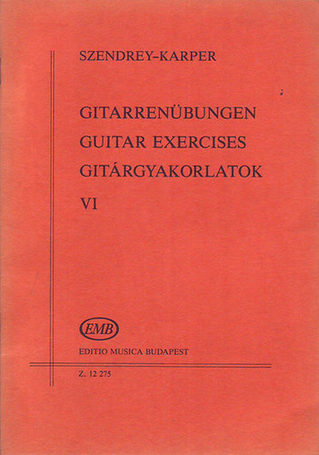 Szendrey-Karper - Gitrgyakorlatok VI.