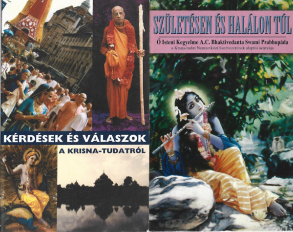 2 db k�nyv, K�rd�sek �s v�laszok a Krisna-tudatr�l, Sz�let�sen �s hal�lon t�l