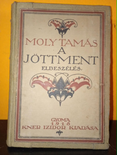Moly Tam�s - A j�ttment