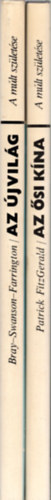Earl H. Swanson, Ian S. Farrington, Patrick Fitzgerlad Warwick M. Bray - 2 db A m�lt sz�let�se k�tet:Az �si K�na +Az �jvil�g.